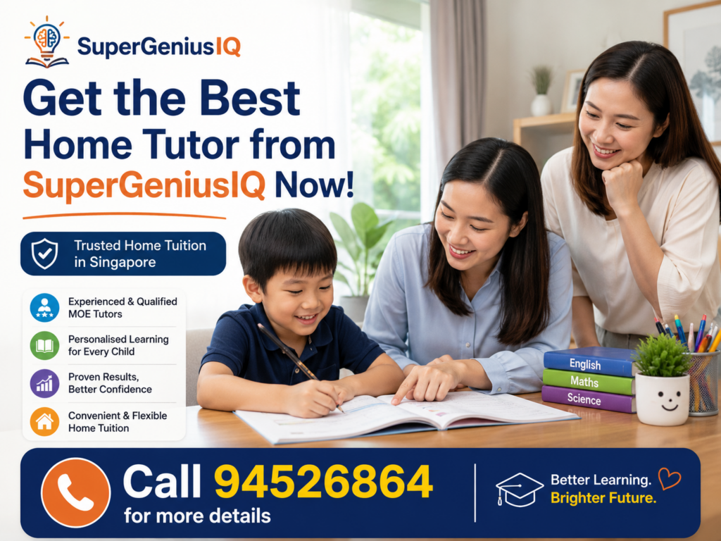 Get the best home tutor from SuperGeniusIQ now. Trusted home tuition in Singapore with personalised learning support for every child. Call 94526864 for more details.